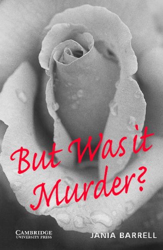 But Was it Murder- Level 4 (Cambridge English Readers)