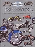 Complete Harley Davidson: A Model-by-Model History of the American Motorcycle