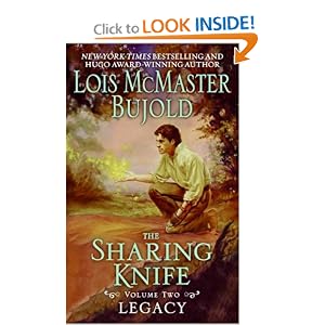 Legacy (The Sharing Knife, Book 2) by Lois Mcmaster Bujold