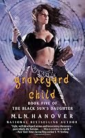 Graveyard Child (Black Sun's Daughter)