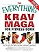 Everything Krav Maga for Fitness Book: Get fit fast with this high-intensity martial arts workout (Everything (Health))