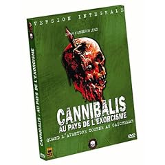 Cannibalis : Au pays de l'exorcisme - Version int�grale