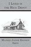 I Lived in the Rico Depot