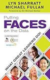 Putting FACES on the data : what great leaders do!