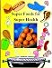 Superfoods For Super Health And Beauty