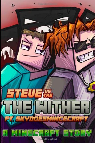 steve vs the wither ft skydoesminecraft