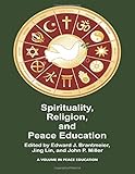 Spirituality, religion, and peace education
