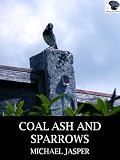 Coal Ash and Sparrows (Contagious Magic)