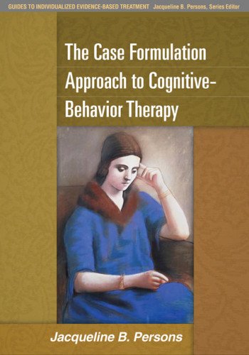 the case formulation approach to cognitive behavior therapy guides to individualized evidence based treatment