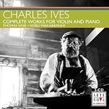 Charles Ives: Complete Works for Violin and Piano