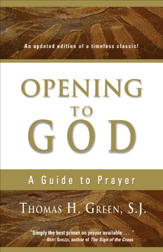 Opening to God: A Guide to Prayer Opening to God: A Guide to Prayer