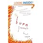 The Burn Journals