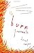 The Burn Journals