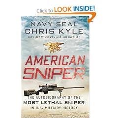 American Sniper: The Autobiography of the Most Lethal Sniper in U.S. Military History