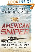 American Sniper: The Autobiography of the Most Lethal Sniper in U.S. Military History
