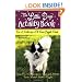 The Little Dogs' Activity Book: Fun and Frolic for a Fit Four-Legged Friend