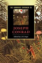 The Cambridge Companion to Joseph Conrad (Cambridge Companions to Literature)