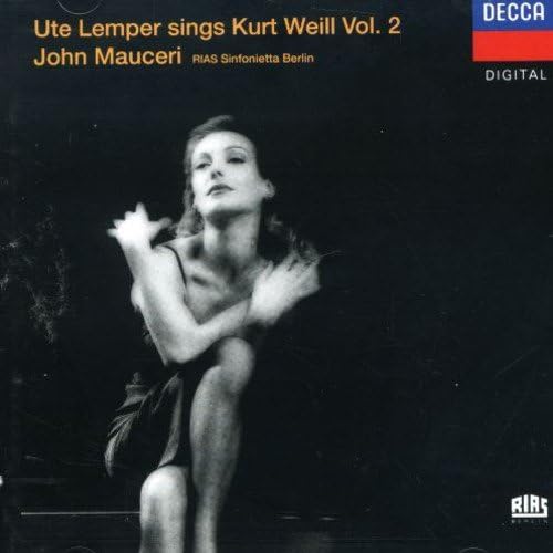 Ute Lemper sings Kurt Weill, Vol. 2