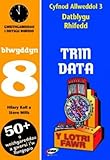 Trin data : gweithgareddau i ddysgu rhifedd. Blwyddyn 8