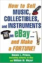 How to Sell Music, Collectibles, and Instruments on eBay... And Make a Fortune