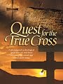 Quest for the True Cross
