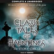 Classic Tales of Hauntings | [Bram Stoker, Ambrose Bierce, Lafcadio Hearn, W. Bourne Cook, E. Nesbit]