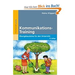 Kommunikations-Training: �bungsbausteine f�r den Unterricht (Beltz Praxis)