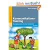Kommunikations-Training: �bungsbausteine f�r den Unterricht