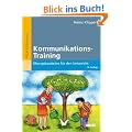Kommunikations-Training: �bungsbausteine f�r den Unterricht (Beltz Praxis)