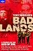Bad Lands (Lonely Planet) (Travel Literature)