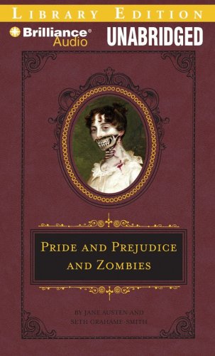Pride and Prejudice and Zombies (Quirk Classic)