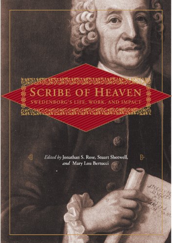 SCRIBE OF HEAVEN: SWEDENBORG'S LIFE, WORK, AND IMPACT (NW CENTURY EDITION)