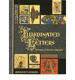 Illuminated letters : a treasury of decorative calligraphy