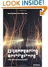 Disappearing Architecture: From Real to Virtual to Quantum