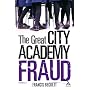 The Great City Academy Fraud