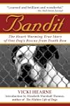 Bandit: The Heart-warming True Story...