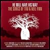 He Will Have His Way: Songs of Tim & Neil Finn