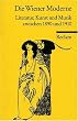 Die Wiener Moderne: Literatur, Kunst und Musik zwischen 1890 und 1910