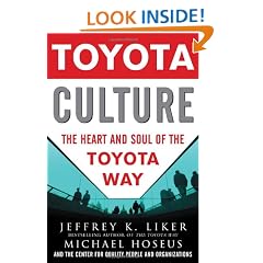 Toyota Culture: The Heart and Soul of the Toyota Way