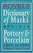 Kovels' Dictionary of Marks -- Pottery And Porcelain: 1650 to 1850 (Kovel's Dictionary of Marks)