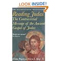 Reading Judas: The Controversial Message of the Ancient Gospel of Judas