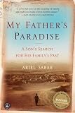 My Father s Paradise: A Son s Search for His Family s Past