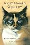 A Cat Named Squeeky