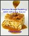 Deluxe Bread Pudding With Whiskey Sauce (Recipe Demo' Books)
