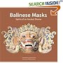 Balinese Masks: Spirits of An Ancient Drama