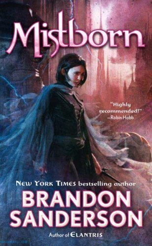Mistborn: The Final Empire (Book No. 1) by Sanderson, Brandon (2007) Mass Market Paperback