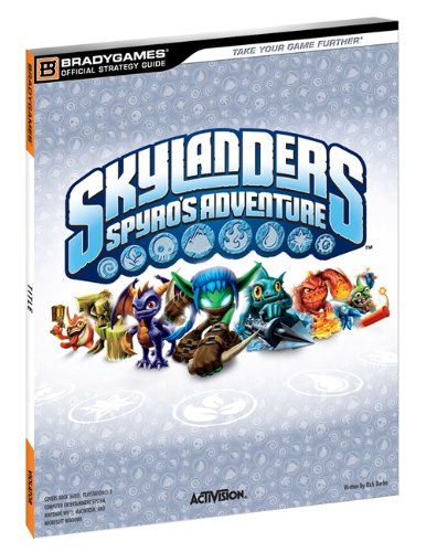 Skylanders: Spyro's Adventure Official Strategy Guide (Official Strategy Guides (Bradygames))