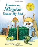 Theres an Alligator under My Bed
