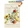 The Jungle Effect: A Doctor Discovers the Healthiest Diets from Around the World--Why They Work and How to Bring Them... by Daphne Miller