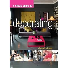 A Girl's Guide to Decorating